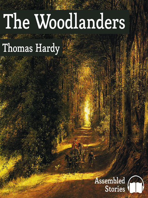 Title details for The Woodlanders by Thomas Hardy - Available